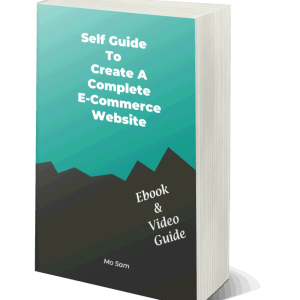 Self Guide To Create A Complete E-Commere Website
