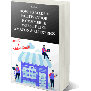 How To Make A Multivendor E-Commerce  Website Like Amazon & Aliexpress